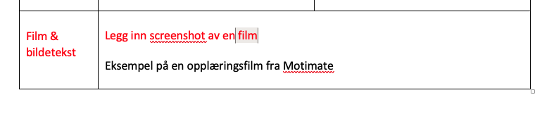 En grafikk som viser en rød rektangulær ramme med norsk tekst som instruerer om å legge til et filmskjermbilde og et eksempel på filmkreditt.